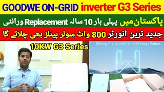 ☀️Pakistans First 10 Year Replacement Warranty ONGRID Inverter  GOODWE G3 Series 10KW ONGRID [upl. by Wait]