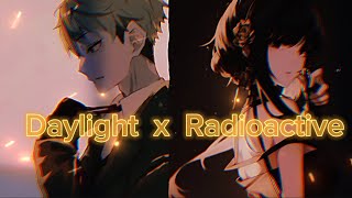 Daylight x Radioactive ➪ Nightcore [upl. by Anilam]