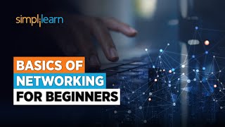 Basics of Networking for Beginners  Getting Started With Networking  Computer NetworksSimplilearn [upl. by Ardnaz185]