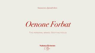 The Personal Brand Oenone Forbat on Shifting Focus [upl. by Odrahcir275]