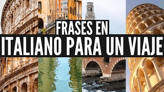 🔴 Frases en Italiano para un viaje  Frases y vocabularios en italiano para viajar [upl. by Aicekan]