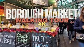 Borough Market London Walking Tour 4K  Londons Ultimate Foodie Destination [upl. by Htebasile328]