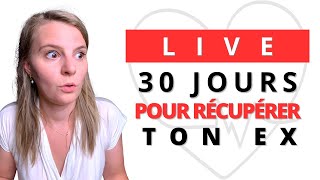 30 jours pour récupérer ton ex t’es prêt [upl. by Giuliana270]