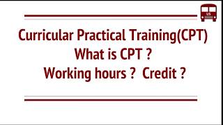 What is CPT  Curricular Practical Training in USA for F1 Students [upl. by Nelda]