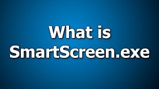 What is SmartScreen  How to Fix Smartscreenexe error message [upl. by Louls]