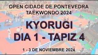 Pista 4  D1 Kyorugi  Open Cidade de Pontevedra de Taekwondo 2024 [upl. by Davin]