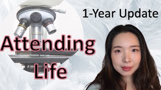 My Attending Life  1 year update [upl. by Nairot265]