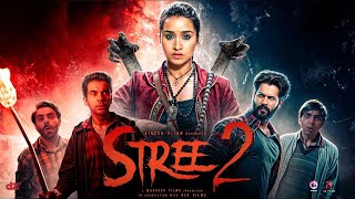 New Hindi Horror Movie 2024  Stree 2 Full Movie  Shraddha Kapoor Rajkummar Rao Pankaj Tripathi [upl. by Corvese]