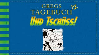 Jeff Kinney Gregs Tagebuch 12  Und tschüss [upl. by Yllib]