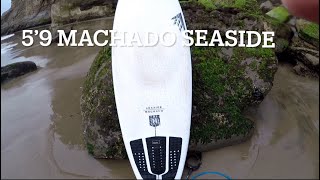 First Session On the 5’9 Machado Seaside [upl. by Joane]