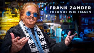 FRANK ZANDER  quotFREUNDE WIE FELSENquot DAS OFFIZIELLE VIDEO [upl. by Eenal85]