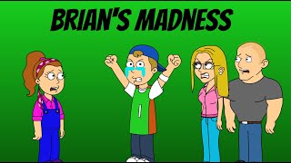 Brians Madness [upl. by Elish]