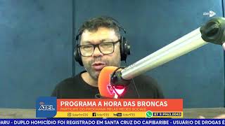 A HORA DAS BRONCAS  DIA 07102024 [upl. by Che]