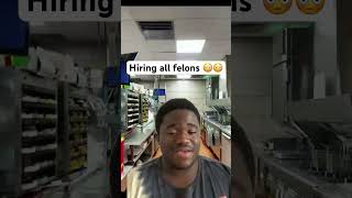 Hiring All Felons 😳😳 [upl. by Eneli]