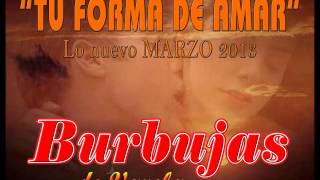 Burbujas de varela  Tu Forma de Amar  Marzo 2013 [upl. by Ahker800]