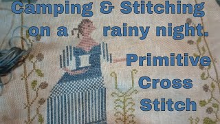 Camping And Stitching On A Rainy Night flosstube extra [upl. by Ameh]