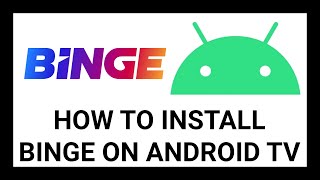 How to Install BINGE on Android TV  StepbyStep Guide [upl. by Reade]