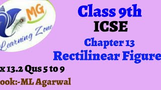 Class 9th ICSE Math Ch 13 Rectilinear Figures Ex 132 Qus 5 to 9 [upl. by Keraj]