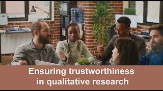 Ensuring trustworthiness in qualitative research [upl. by Heng]