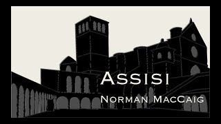 Assisi by Norman MacCaig [upl. by Maureen]