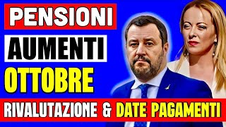 AUMENTO PENSIONI OTTOBRE 👉 A CHI SPETTA LA RIVALUTAZIONE INCREMENTI E DATE PAGAMENTI 💶 [upl. by Nibbs]