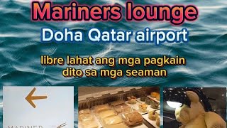 MARINERS LOUNGE OR SEAMANS LOUNGE IN DOHA AIRPORT [upl. by Neona584]