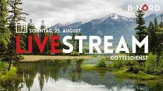 Gottesdienst vom 25 August um 1000 Uhr [upl. by Navannod]