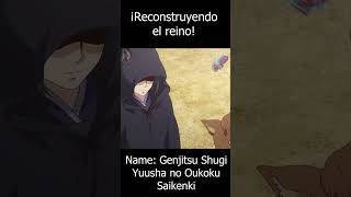 Te recomiendoGenjitsu Shugi Yuusha no Oukoku Saikenki anime recomendacionanime animeshorts [upl. by Tsirhc]