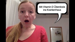 Mit VitaminDÜberdosis im Krankenhaus [upl. by Audris]