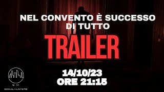 TRAILER  NEL CONVENTO E SUCCESSO DI TUTTO [upl. by Atig]