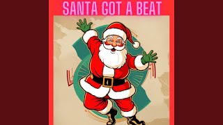 Santas Got a Beat [upl. by Akierdna]