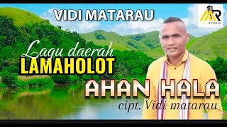 AHAN HALAVIDI MATARAULAGU DAERAH LAMAHOLOTLAGU JOGETCIPT VIDI MATARAU [upl. by Kehr]