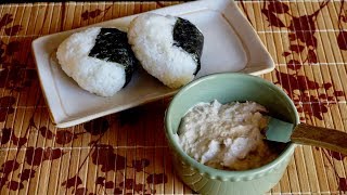 TunaMayo Onigiri Recipe  Japanese Cooking 101 [upl. by Bashemath462]