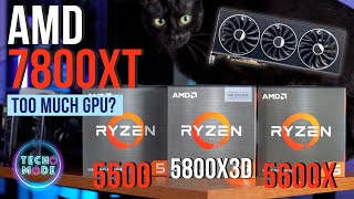 AMD 7800XT Bottlenecked  Ryzen 5 5500 amp 5600X [upl. by Anaid845]