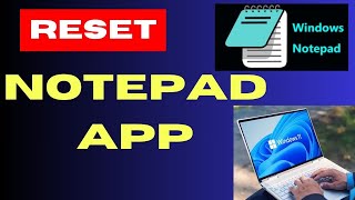 Reset Notepad App on Windows 11  10 [upl. by Ahsi692]