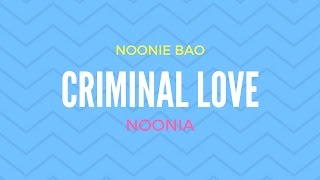 Criminal LoveNoonie BaoSub Español [upl. by Ruiz]