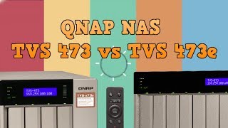 QNAP TVS 473 vs TVS 473e  What is the Difference [upl. by Editha]