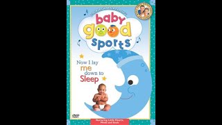 Baby Good Sports  Now I Lay Me Down to Sleep 2003 GoodTimes Entertainment DVD [upl. by Acinomal676]