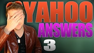 Los más GILIPOLLAS de Yahoo Answers 3ª Parte [upl. by Yetta]