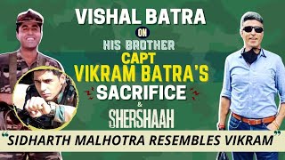 Shershaah quotSidharth Malhotra resembles my brother Captain Vikram Batraquot says Vishal Batra [upl. by Cornela]