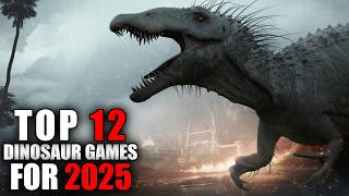 Top 12 BEST Dinosaur Games coming in 2025 [upl. by Hera626]