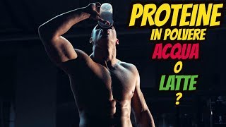 PROTEINE In POLVERE Whey Nel LATTE O NellACQUA   PILLOLE Di Fitness 11 [upl. by Anna]