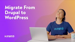 How to Migrate From Drupal to WordPress in 10 Steps [upl. by Durante]