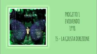 15La Giusta Direzione  Progetto 1 [upl. by Ymmor]