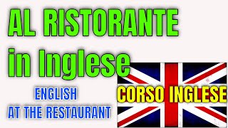 FRASI per Conversazione al RISTORANTE  Corso di Inglese [upl. by Ojeitak]