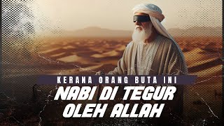 ALLAH MENEGUR RASULULLAH DI SEBABKAN ORANG BUTA INI [upl. by Ratha]