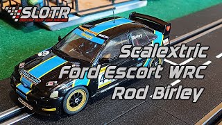 Scalextric Ford Escort WRC Rod Birley [upl. by Annaeoj]