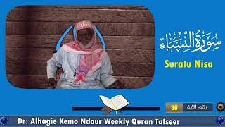 Dr Alhagie Kemo Ndour Weekly TafsirulQuran Suratu Nisa 20 from Ayah 36 [upl. by Alehtse3]