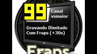 Como gravar por tempo ilimitado com o Fraps  Download Fraps 359 Registrado [upl. by Nivan55]