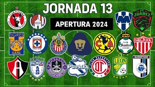 ✅️ JORNADA 13 LIGA MX 2024 🇲🇽🇲🇽🇲🇽 [upl. by Arabrab879]